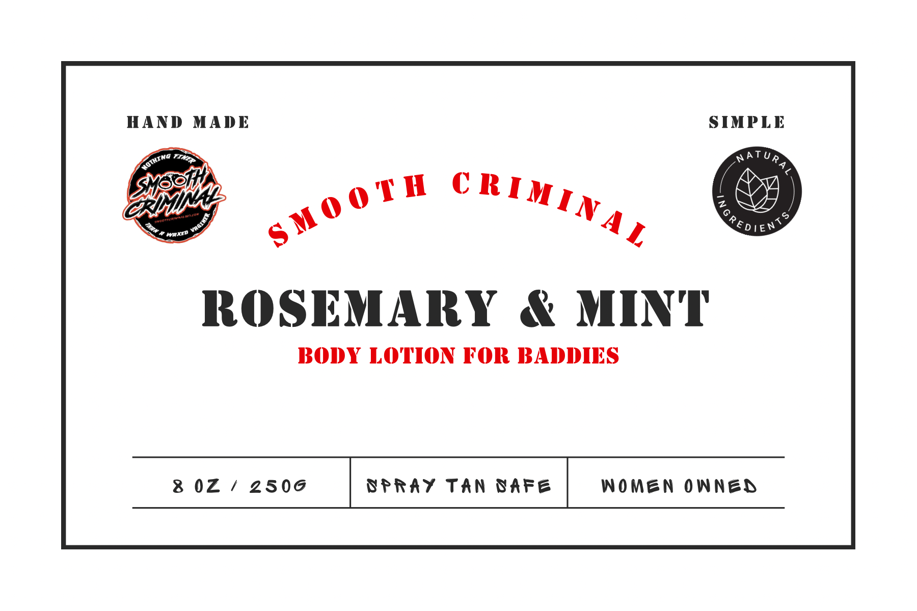 Smooth Criminal - Wholesale Body Cream/Lotion - Rosemary Mint or Sun Kissed Coconut Body Lotion2