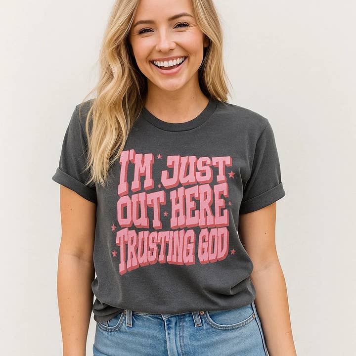 I'm Just Out Here Trusting God T-Shirt, Faith, Christian for wholesale by Soleinspire