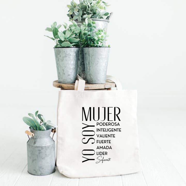 Yo Soy Mujer Canvas Natural Tote, Grocery Bag, Gift For Her, Regalo, Dia De Madre, Poderosa, Inteligente, Valiente, Fuerte, Amada, Lider for wholesale by Designs & Crafts By Mo