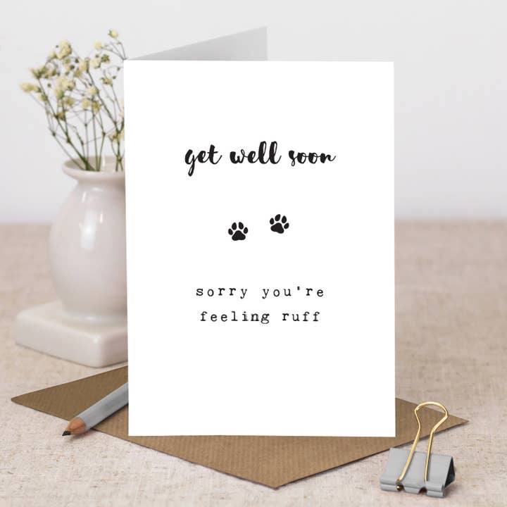 Sorry You're Feeling Ruff Paw Print Dog Card, Get Well Soon for wholesale by Coulson Macleod (U.S. Duties Paid)