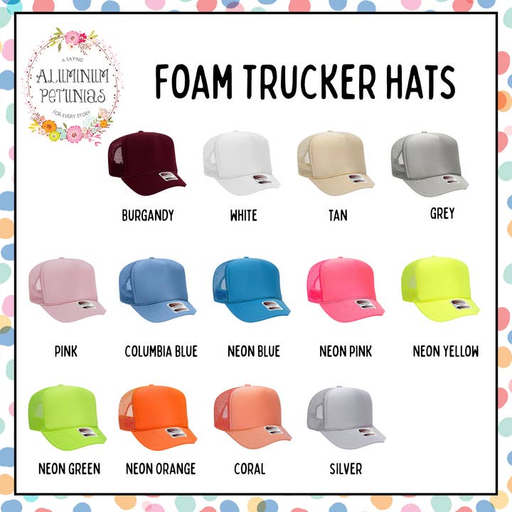 Aluminum Petunias - Wholesale Trucker Hat - Women's - Put It on my Husbands Tab Embroidered Foam Trucker Hat 3