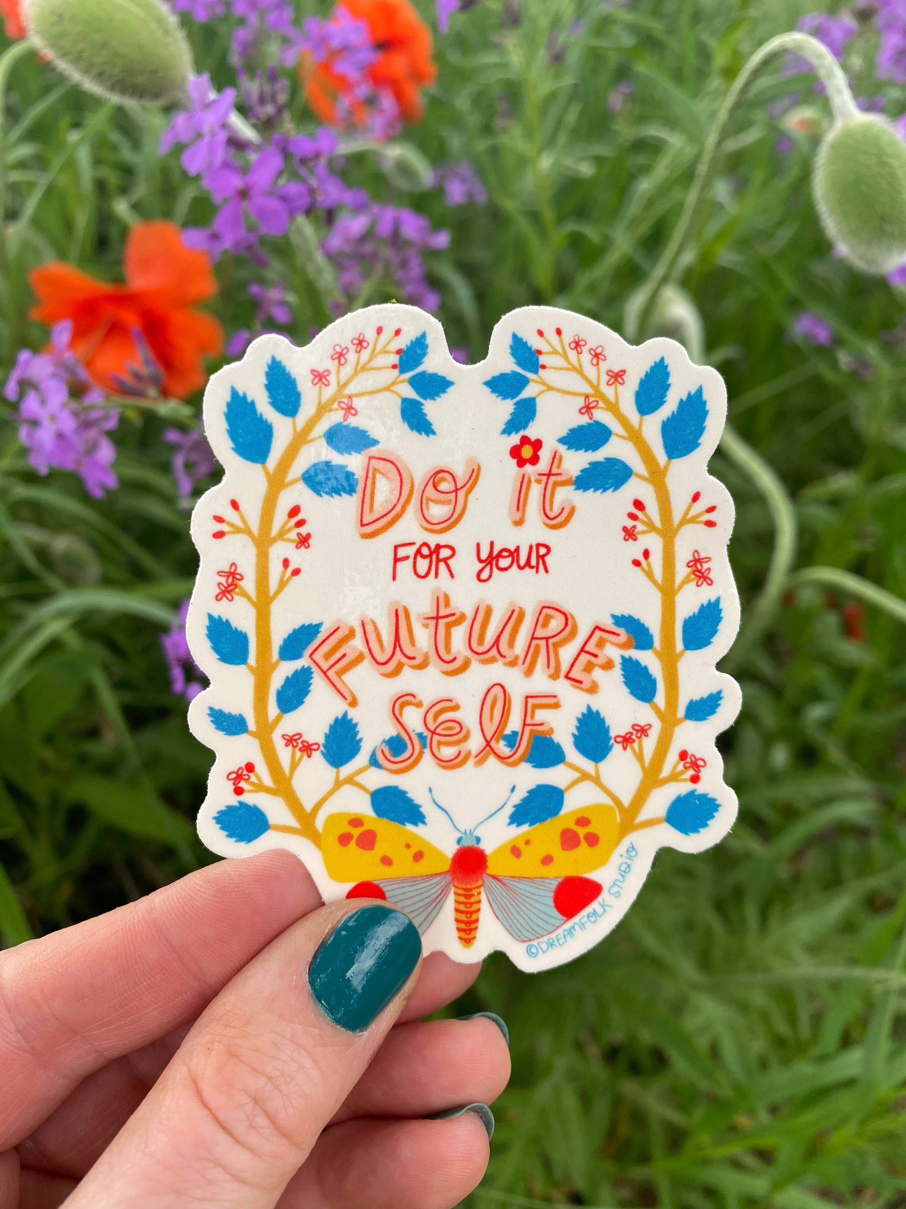 Dream Folk Studio - Wholesale Sticker - Future Self Sticker - Mental Health/Encouragement 1