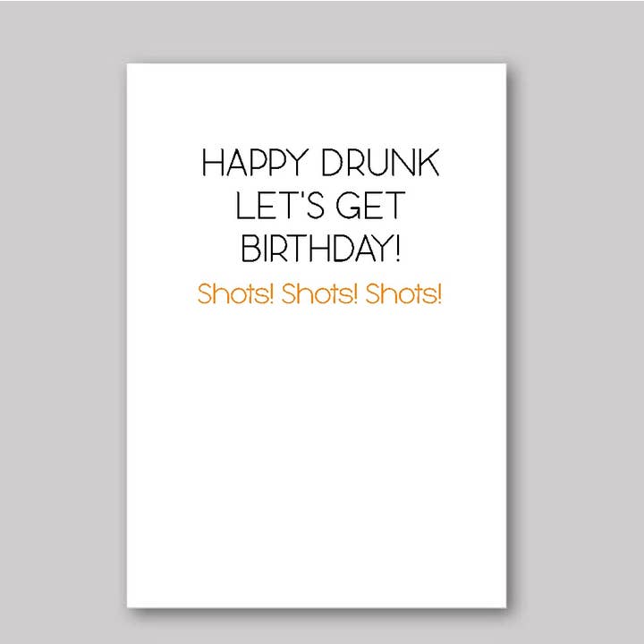 What She Said Creatives - Vendita all'ingrosso Biglietti di auguri - Buon compleanno ubriaco