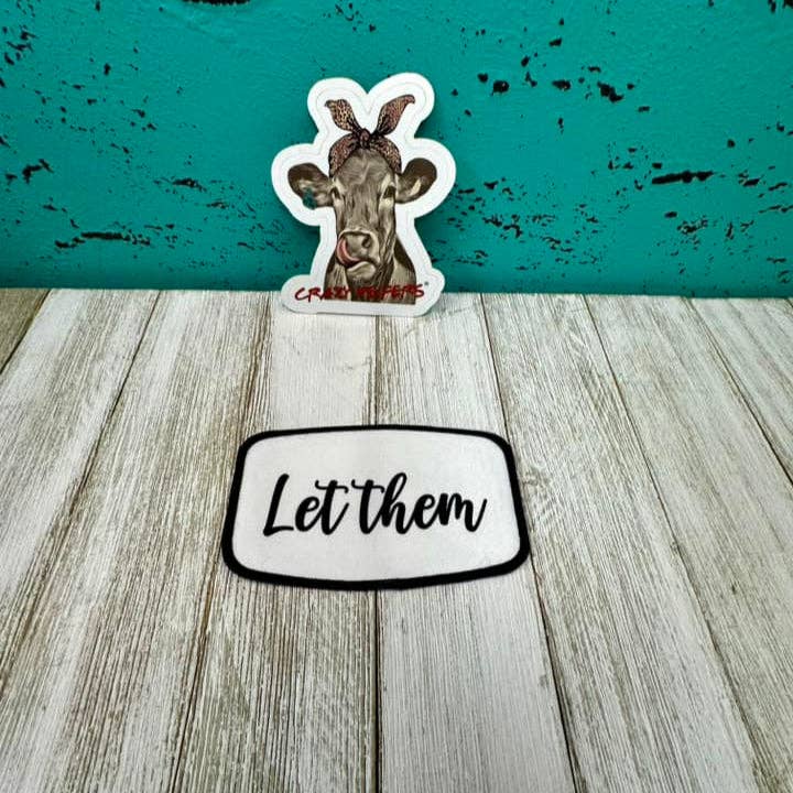 Crazy Heifers Wholesale - Wholesale Patch - DTF Patches Let Them| Iron on12