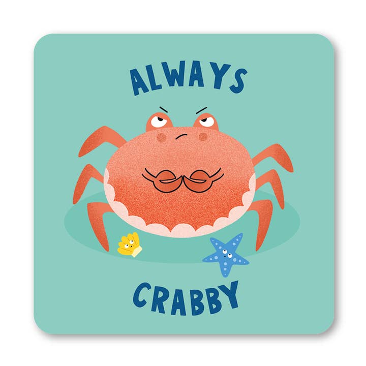 Always Crabby Coaster for wholesale by Lucy Maggie Designs