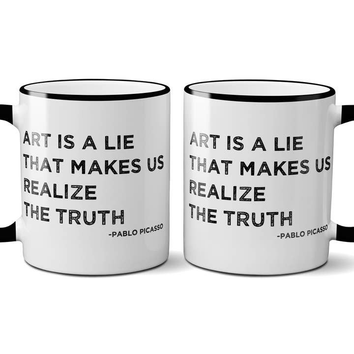 Quippy L'art est un mensonge qui nous fait réaliser...Tasse pour la vente par The Buffalo Works