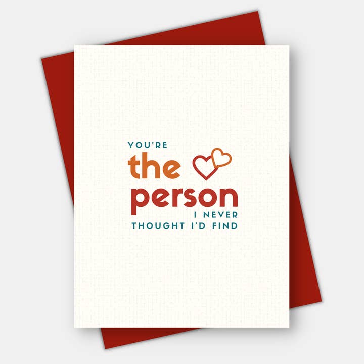 You're the Person I Never Thought I'd Find, Love & Friendship Card for wholesale by Age-Friendly Vibes