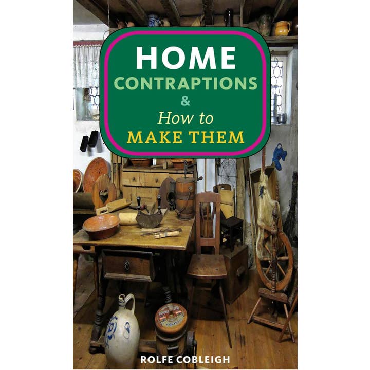 Microcosm Publishing & Distribution - Wholesale Crafts, Hobbies & DIY - Home Contraptions and How to Make Them