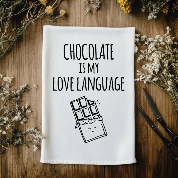 Chocolate Is My Love Language - Kitchen Towels for wholesale by Moonlight Makers