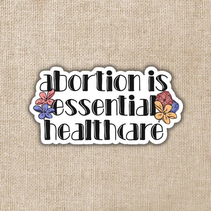 Abortion is Essential Healthcare Sticker and other Purchase Wholesale insumos para confección. Free Returns & Net 60 Terms on Faire trending on Faire.