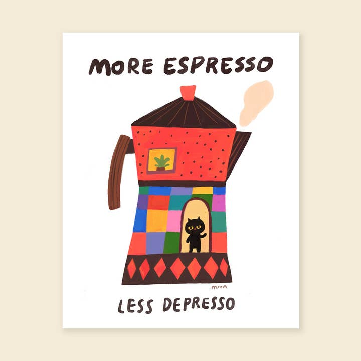 8x10" More Espresso - Giclée Print for wholesale by MoonQi.Art LLC