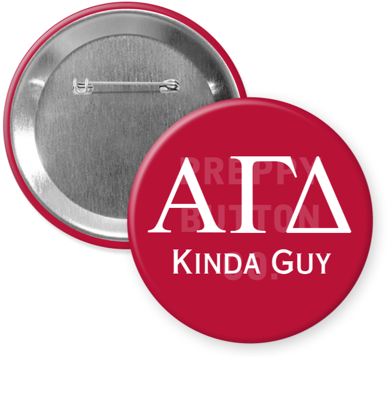 Preppy Button Co. LLC. - Wholesale Lapel Pin/Button - Alpha Gamma Delta Kinda Guy0