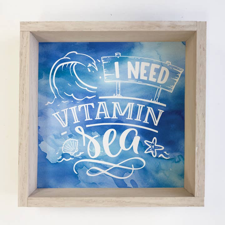 I Need Vitamin Sea - Arte su tela sulla spiaggia - Decorazione con cornice in legno per la vendita all'ingrosso da parte di Hangout Home