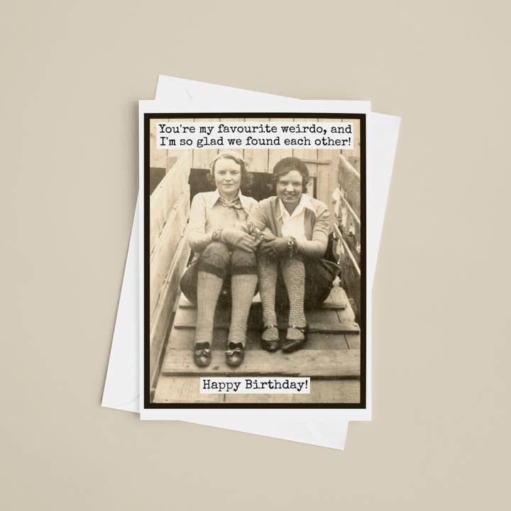 Raven's Rest Studio - Wholesale Birthday Card - Funny Birthday Card. You're My Favourite Weirdo. Vintage.3