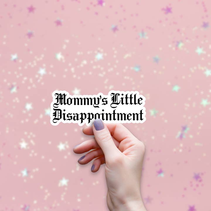 Mommy's Little Disappointment Sticker, Funny Y2K Sticker for wholesale by Saguaro Sunset Studio