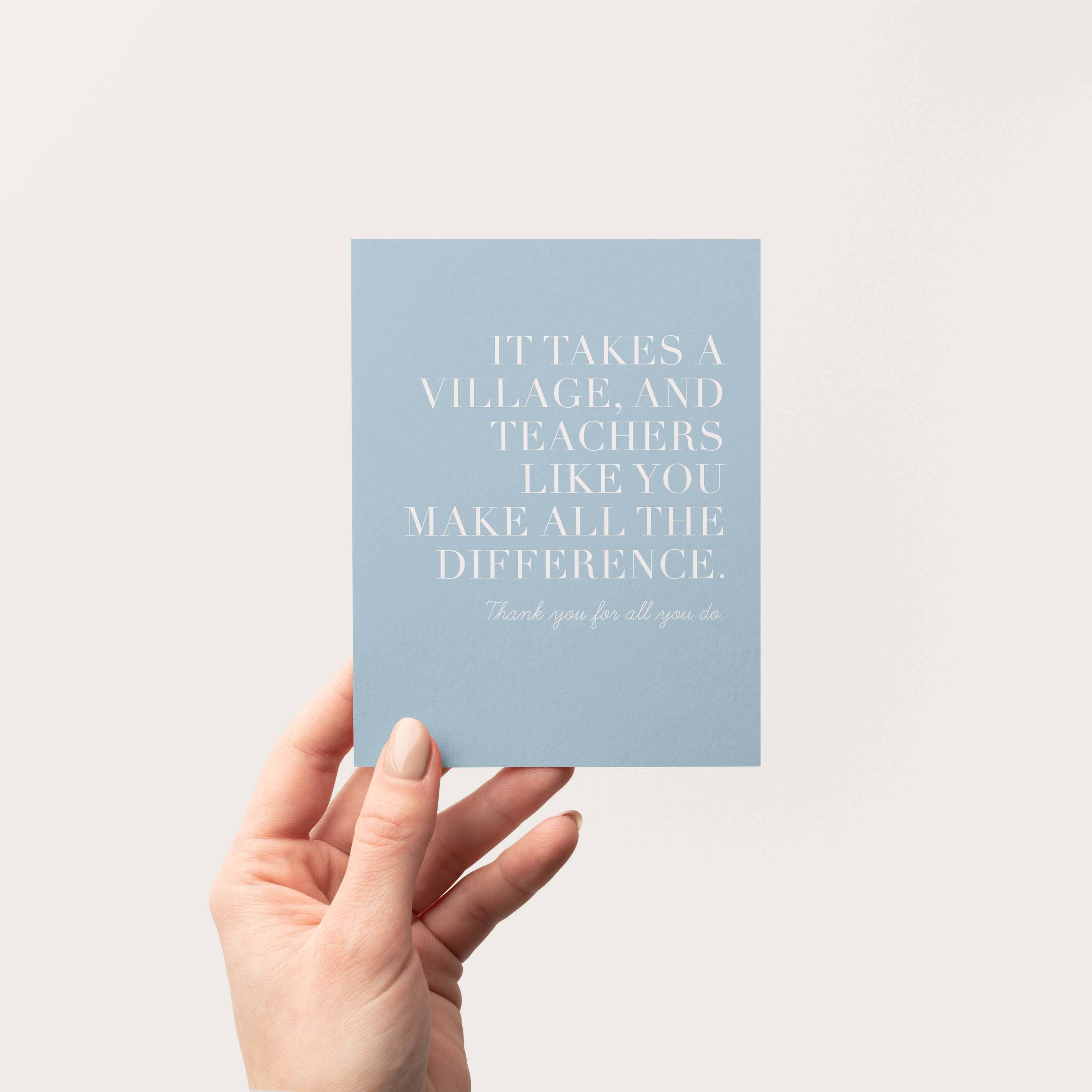 Blú Rose - Wholesale Teacher/Back-to-School Card - Teacher Appreciation Card - It Takes a Village Thank You2