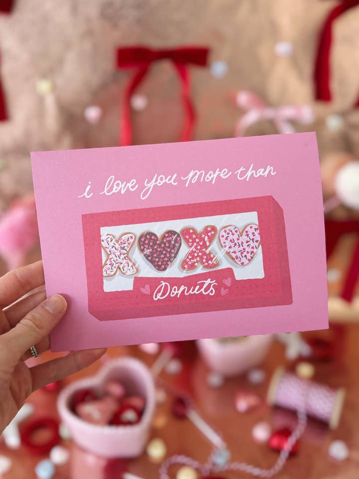 I Love You More Than Donuts Valentine’s Day Card for wholesale by Shea Lettering