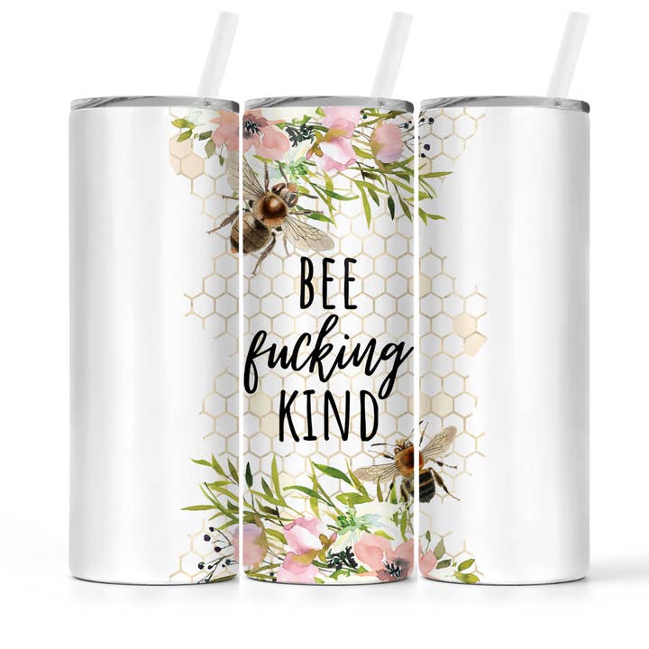 The Pretty Things - Wholesale Insulated Mug/Tumbler - Bee Fucking Kind | Funny Sweary Tumbler