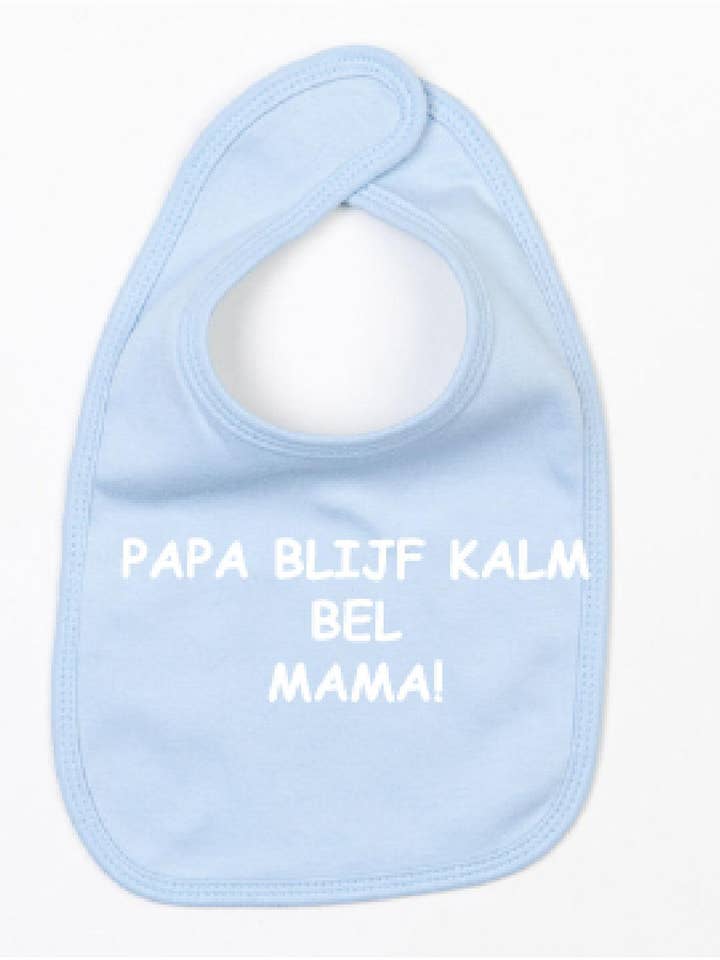 Babylätzchen Papa Bleib ruhig Ruf Mama an für den Großhandel von PrintFreakz