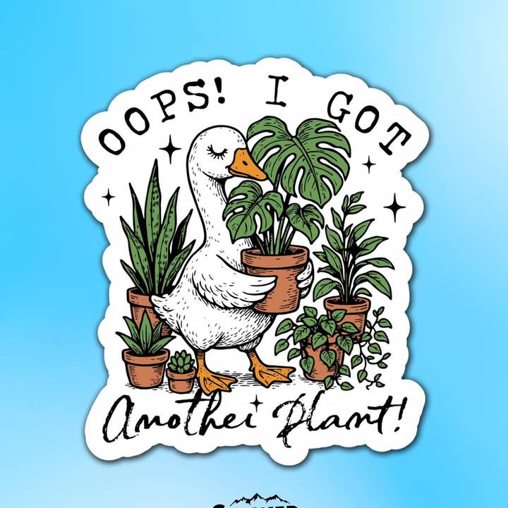 Oops I Got Another Plant Goose Vinyl Sticker for wholesale by Sticker Lodge