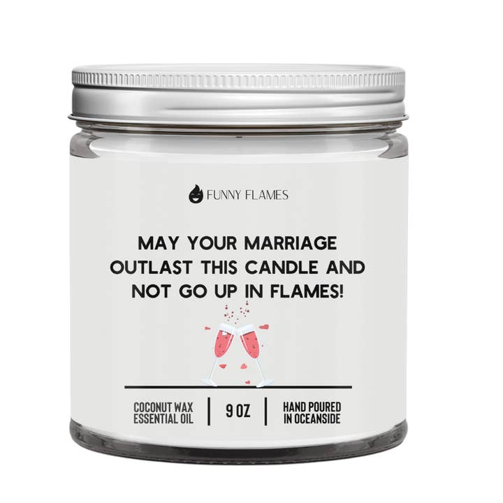 May Your Marriage Outlast This Candle- wedding candle 9 oz for wholesale by Funny Flames Candle Co - Les Creme