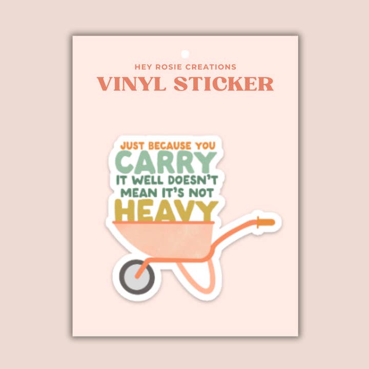 Adhesivo «Just Because You Carry It Well» para venta al por mayor de Hey Rosie Creations