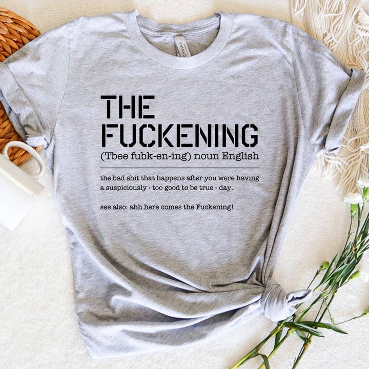 The Fuckening Definition - T-shirt amusant pour la vente par House Of Rodan