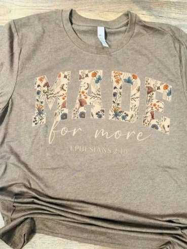Made For More Graphic T-Shirt for wholesale by Sweet Southern Wholesale