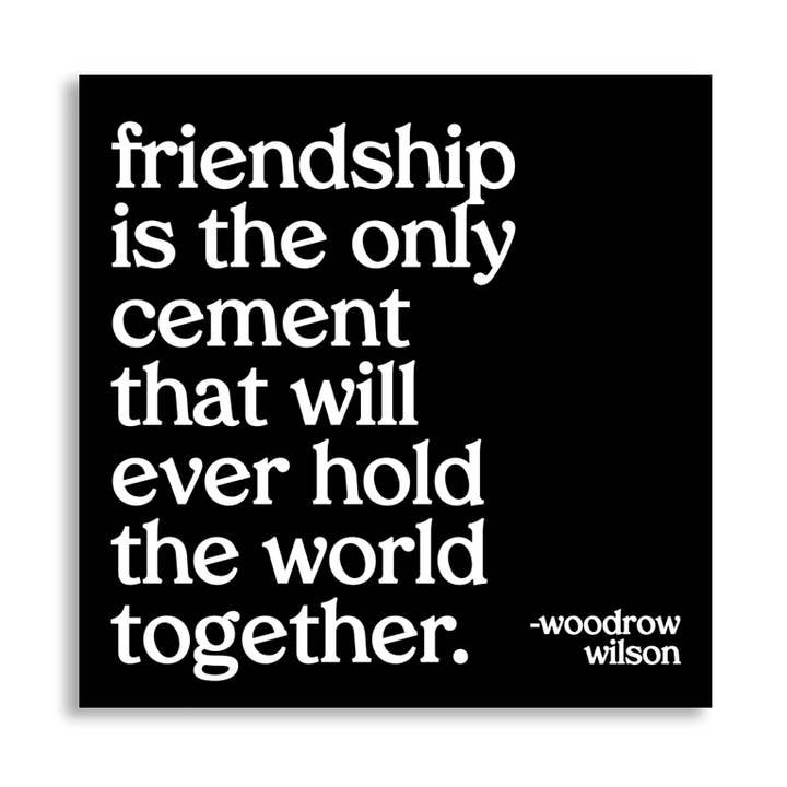 Magnets - M379 - Friendship Is The Only Cement (W. Wilson) for wholesale by Quotable