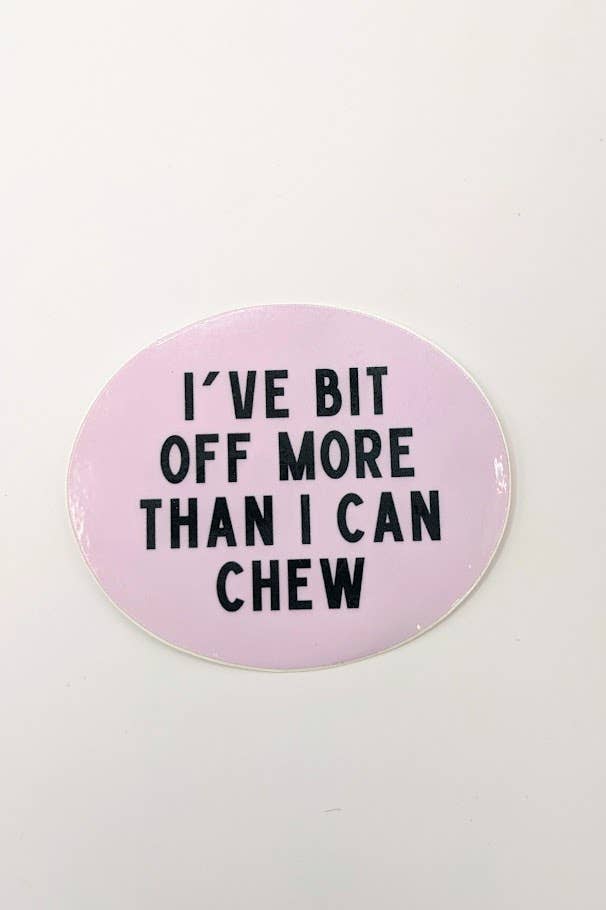 The Plant Supply - Wholesale Sticker - Daily Planner Sticker "I've Bit Off More Than I Can Chew"1
