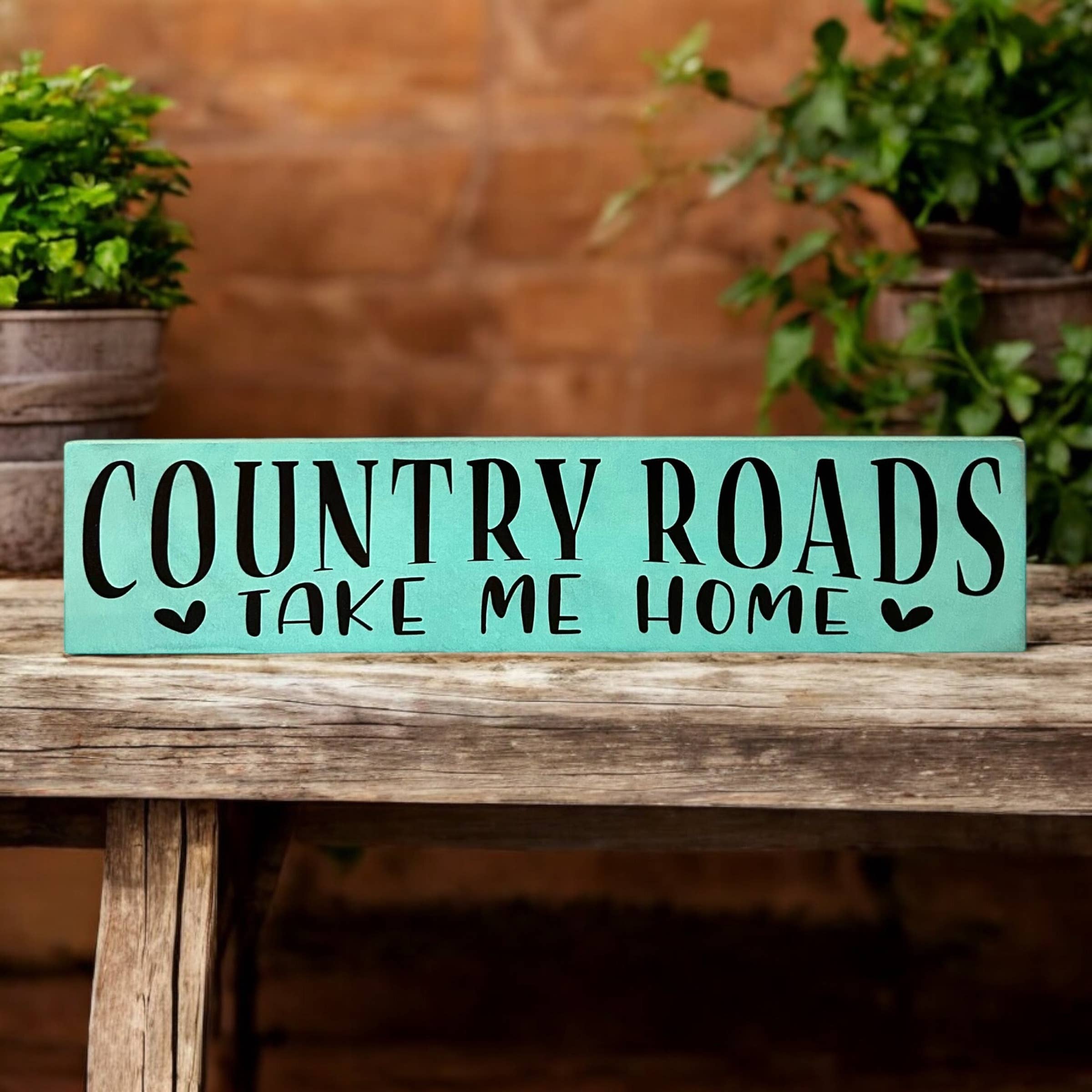 Inkwood Crafters - Wholesale Sign - Country Roads Take Me Home - Rustic Wood Sign Sitter1