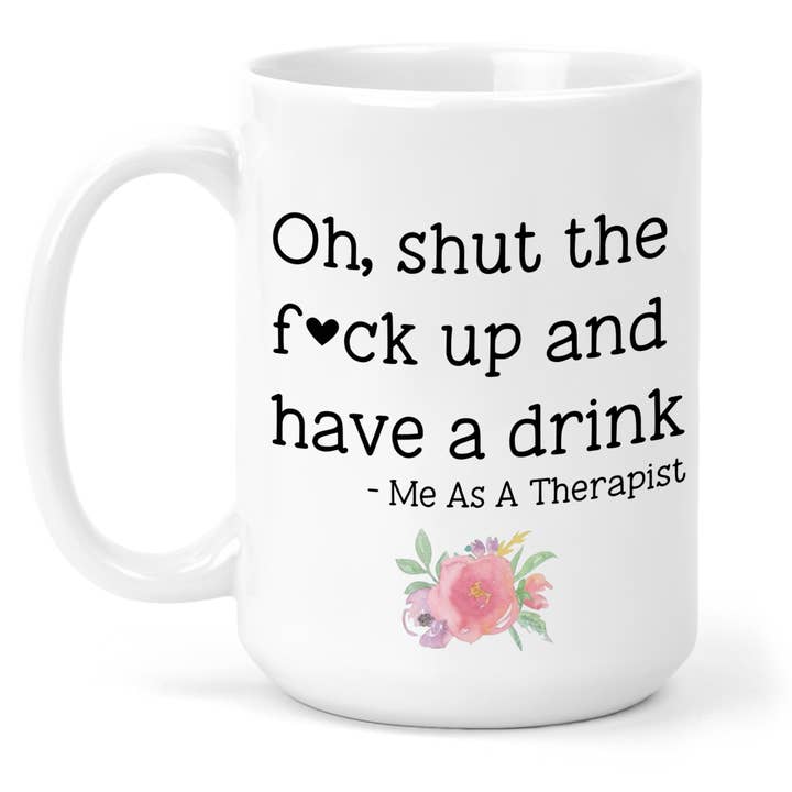 Funny Therapist 15 Oz Ceramic Mug for wholesale by tcbco