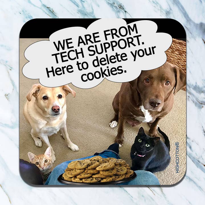 Here to Delete Your Cookies Coaster for wholesale by High Cotton Gifts