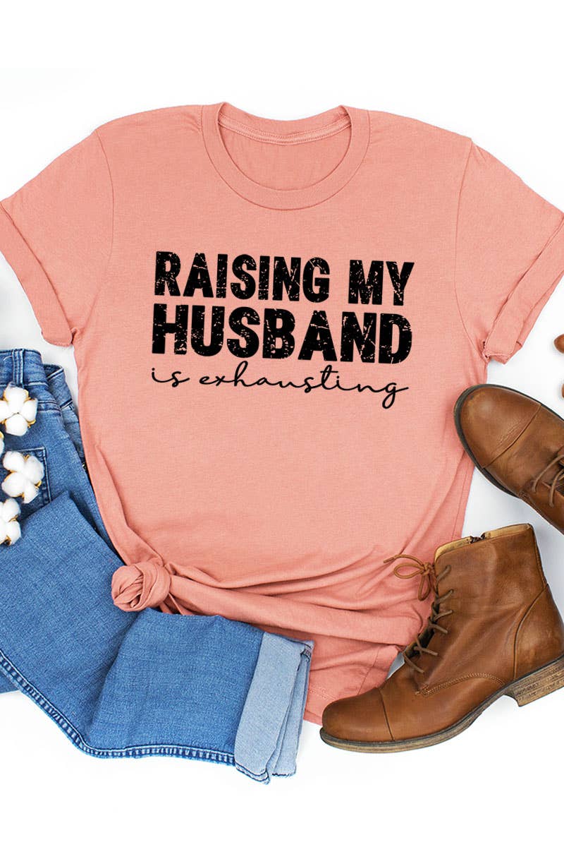 COLORBEAR - Wholesale Screen Printed T-Shirt - Women's - RAISING MY HUSBAND IS EXHAUSTING UNISEX SHORT SLEEVE12