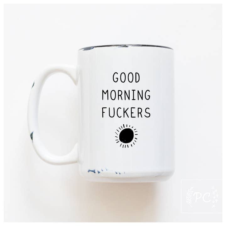 Prairie Chick Prints - Wholesale Coffee Mug - Good Morning Fuckers | Ceramic Mug