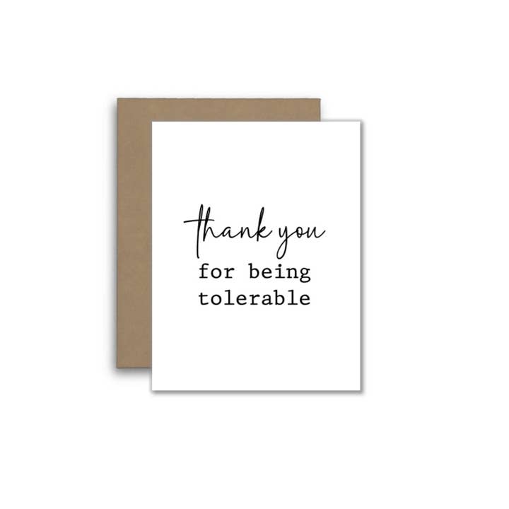 Funny Thank You Card – Thanks for Being Tolerable for wholesale by North Star Rustics Greetings