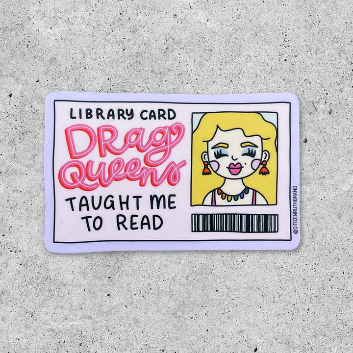 Autocollant en vinyle Drag Queens m'a appris à lire pour la vente par Citizen Ruth