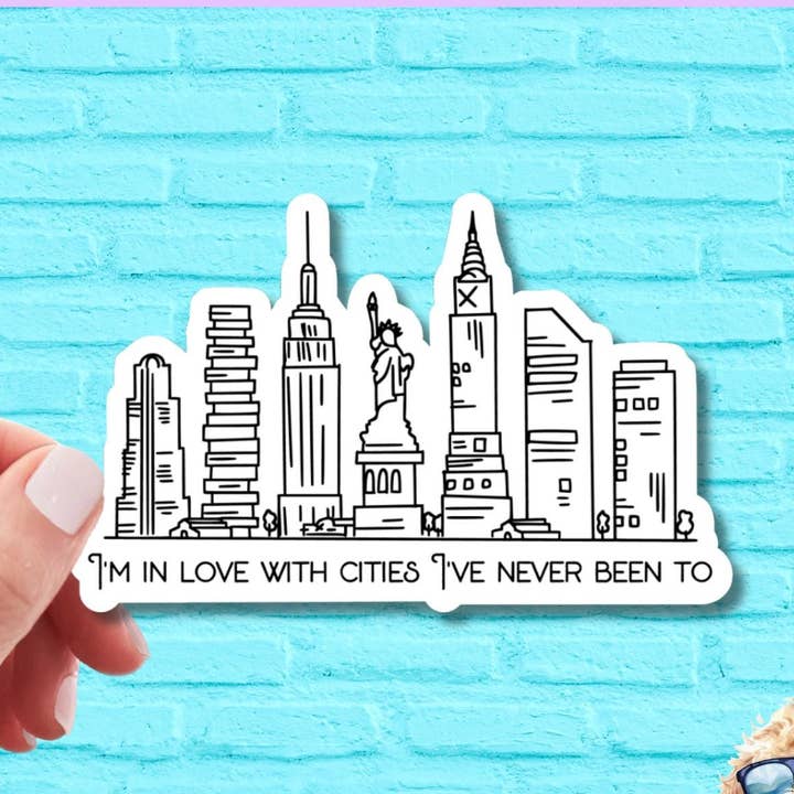 I'm in Love with Cities I've Never Been to Vinyl Sticker | Cute Sticker | New York Sticker | Laptop Sticker | Water Bottle Sticker | Kindle for wholesale by That Crafty Agent