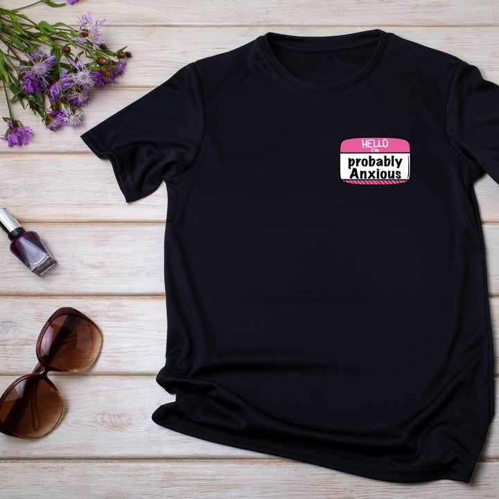 Probably Anxious Shirt for wholesale by Heartmade By Heather Marie, LLC
