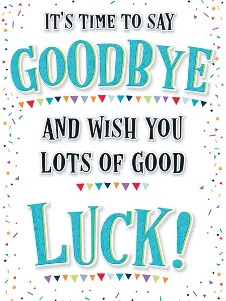 Good Luck Card, Goodbye & Goodluck, Time To Say for wholesale by Piccadilly Greetings