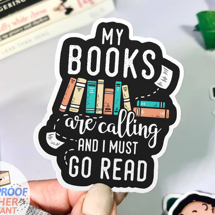 My Books Are Calling Reading Sticker, 3" Waterproof Decal for wholesale by BootsTees