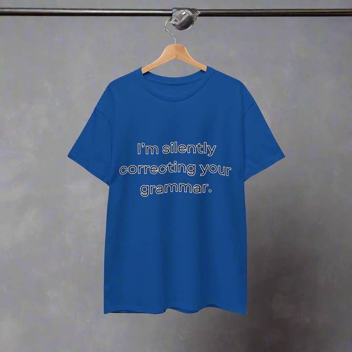 I'm Silently Correcting Your Grammar Heavy Cotton Tee for wholesale by Pkleman Clothing & More