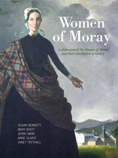 Vrouwen van Moray door Susan Benett & Jenny Main voor wholesale door Luath Press Ltd