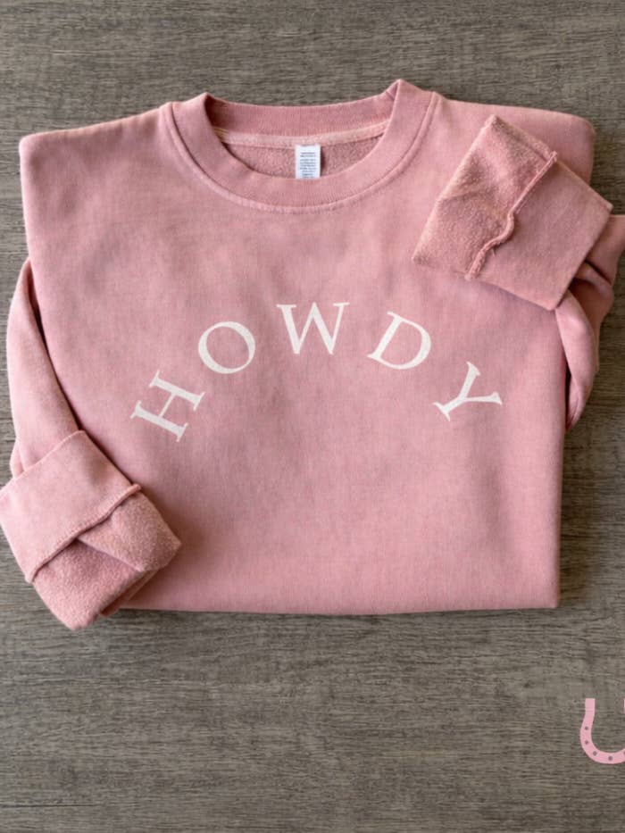 Howdy Pigment-Dyed Sweatshirt (Vintage Rose) for wholesale by Bridle Up Hope Shop