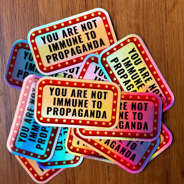 Anna Liz Heart Designs - Wholesale Sticker - Activist Vinyl Sticker – You Are Not Immune To Propaganda2