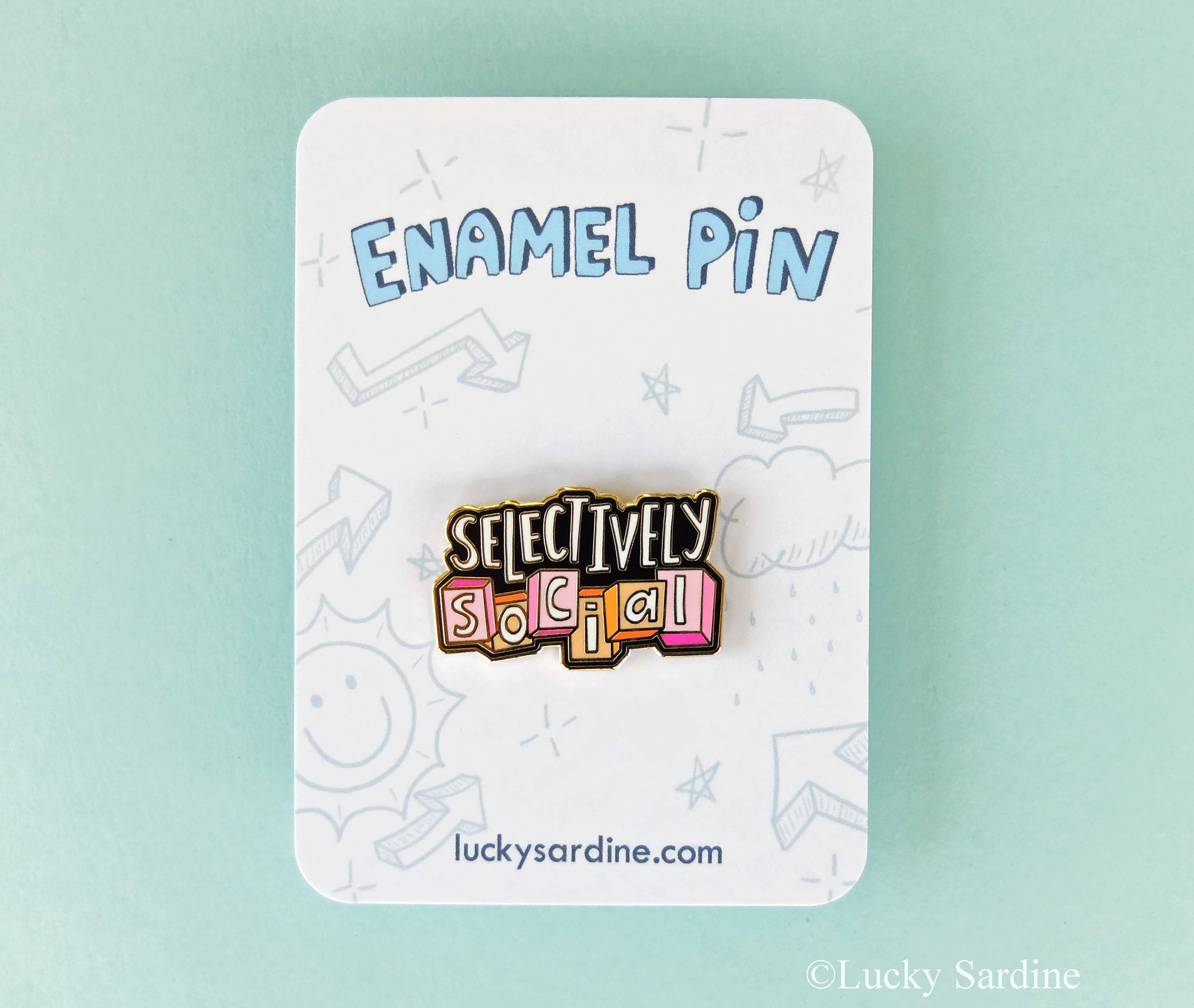 Lucky Sardine - Wholesale Lapel Pin/Button - Selectively Social, Funny Introvert Homebody Hard Enamel Pin4