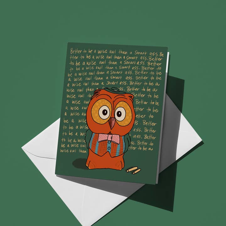 Better To Be A Wise Owl Than A Smart Ass Greeting Card for wholesale by Cosmic Flower
