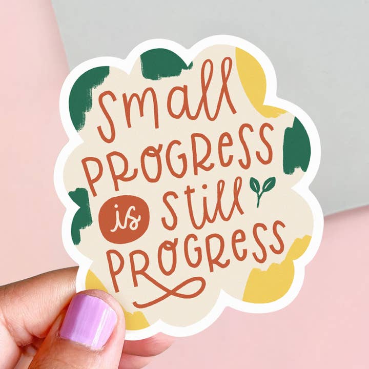 Autocollant vinyle mat Small Progress is Still Progress pour la vente par Occasionalish