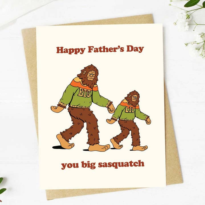 "Happy Father's Day, You Big Sasquatch" Card for wholesale by Big Moods