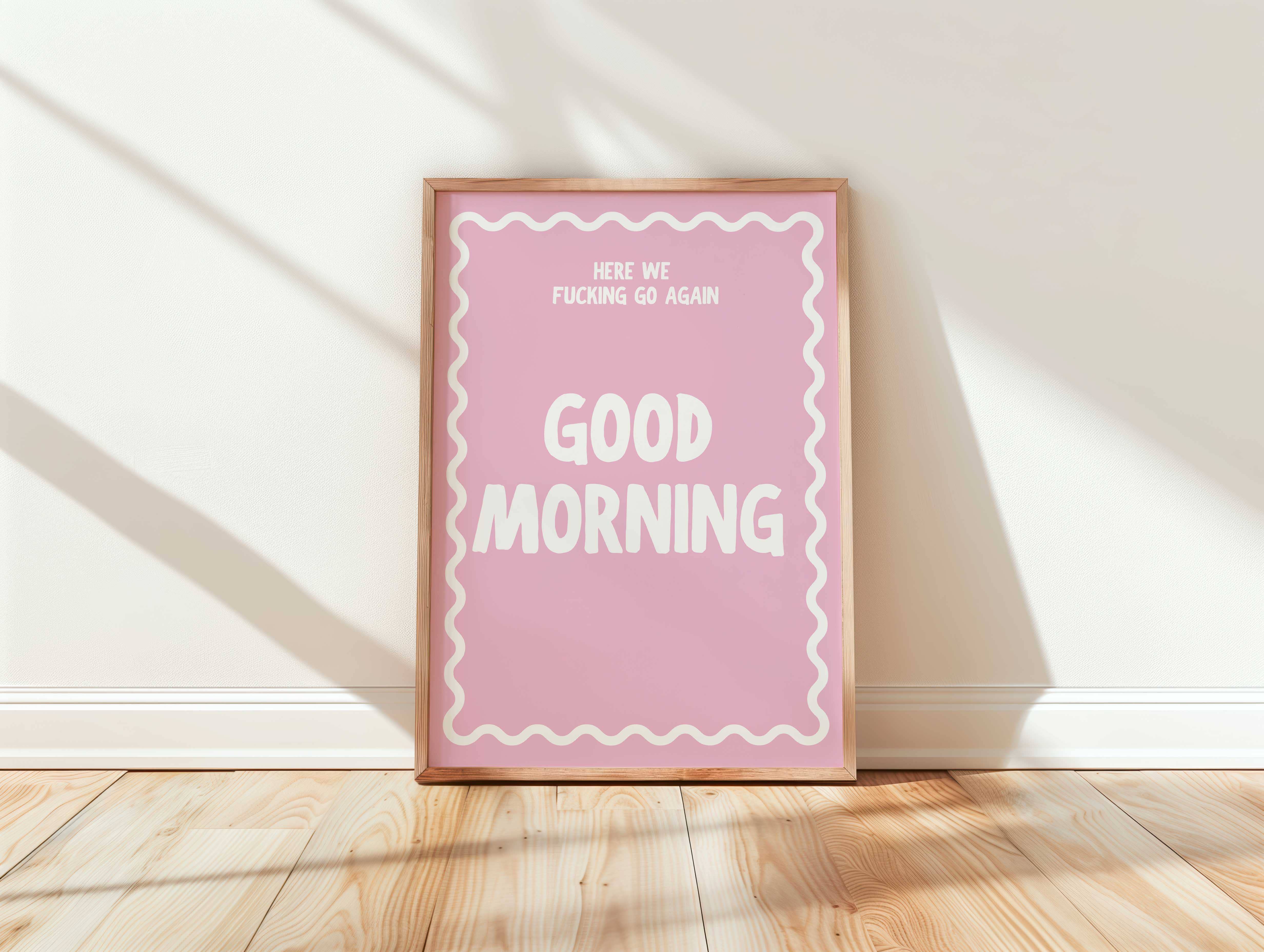 D'LUXE PRINTS - Wholesale Poster - Good Morning Here We Go Again Print8